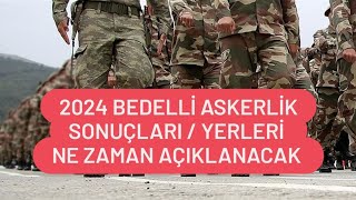 2024 Bedelli Askerlik Sonuçları Ne Zaman Açıklanacak  Bedelli Askerlik Yerleri Öğrenme [upl. by Nebra]