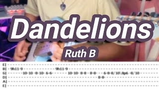 Dandelions ©Ruth B 【Guitar Cover】with TABS [upl. by Honan]