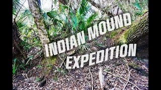 Old Florida Native American Indian Mound Adventure [upl. by Yllom]