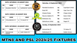 MTN8 AND PSL 202425 SEASON FIXTURES  KAIZER CHIEFS ORLANDO PIRATES AND SUNDOWNS [upl. by Chainey775]