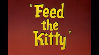 Feed The Kitty 1952 Opening [upl. by Mehs]