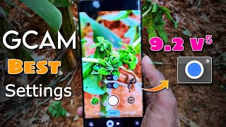 GCAM Latest version 92 V⁵ Best Settings 📸 For Quality Photos ✅  Best Settings For gcam 92 🔥 [upl. by Yenrab]