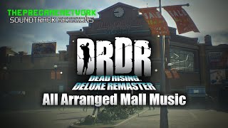 Dead Rising Deluxe Remaster All Mall Music Arrangements  Soundtrack Sessions [upl. by Ellasal]