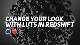 How To Use LUTs with Redshift for Cinema 4D [upl. by Alburg]