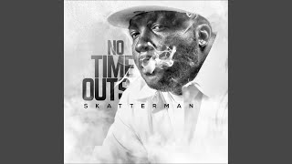 No Time Outs feat Snug Brim [upl. by Ailam112]