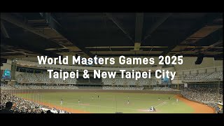 World Masters Games 2025 Taipei and New Taipei City 【Tourism promotional video】 [upl. by Ysak790]