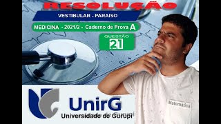 Questão 21  UnirG 20212 Paraiso  Medicina  CadA [upl. by Westhead]