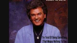 Conway Twitty  Im Tired Of Being Something That Means Nothing To You 1990 HQ [upl. by Analos]