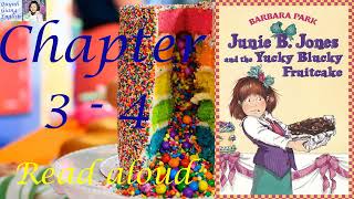 Junie B Jones and the Yucky Blucky Fruitecake by Barbara Park  chapter 3  4  Read aloud [upl. by Heriberto]