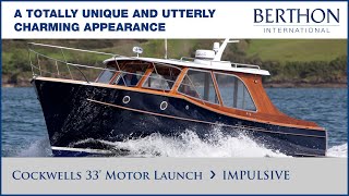 Cockwells 33 Motor Launch IMPULSIVE with Hugh Rayner  Yacht for Sale  Berthon [upl. by Tomlinson468]