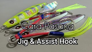 AJ Fishing Tips  Tutorial Cara Pasang Jig amp Assist Hook [upl. by Esiuol]