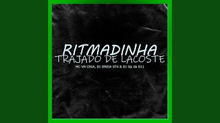 Ritmadinha Trajado de Lacoste [upl. by Tnafni297]