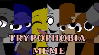 TRYPOPHOBIA MEME SPRUNKI ANIMATION [upl. by Narah392]