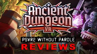 Ancient Dungeon VR  PSVR2 REVIEW [upl. by Acinyt]