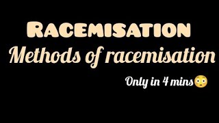 Racemisation  Methods of racemisation  Mechanism of racemisation [upl. by Maro]