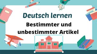 Deutsch lernen Bestimmter und unbestimmter Artikel [upl. by Ynaitirb92]