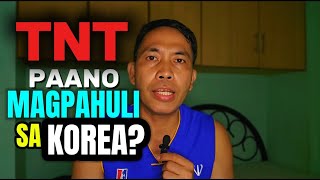 PAANO MAGPAHULI NG TNT SA KOREA [upl. by Tini]