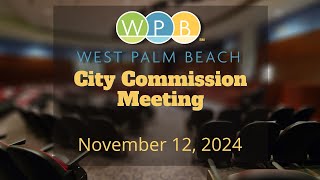 City Commission Meeting  November 12 2024 [upl. by Punke340]