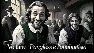 Voltaire Pangloss e lanabattista Lettura integrale [upl. by Ayotal]