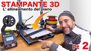 Stampante 3D  Come si fa l allineamento del piano di stampa  3D printer  Parte 2 [upl. by Bobker]