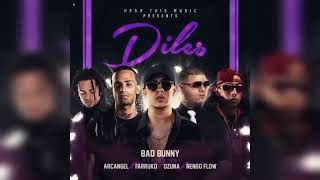 Diles Full Remix  Bad Bunny X Arcangel Farruko Ozuna Y Ñengo Flow [upl. by Jaenicke177]