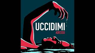 UCCIDIMI ADESSO  Trailer [upl. by Blancha]