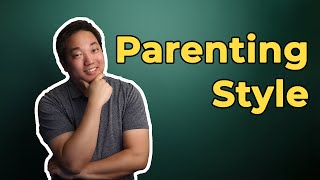 What is the BEST parenting style 4 main parenting styles [upl. by Tenaej356]