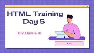 DivClass amp ID  HTML Training  Day 5 [upl. by Alaster]