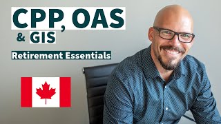 KEY Details About Canadas Government Pensions CPP OAS amp GIS  Retirement in Canada [upl. by Stavros]