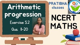 NCERT maths of class 10th  Exercise 52 arithmetic progression By Pratibha Mam [upl. by Eilama398]