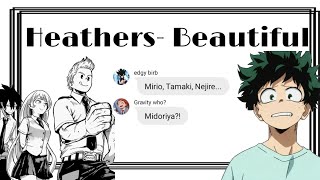 BNHA Lyric prank on pro heros Beautiful Heathers ft The Big Three [upl. by Bigford]