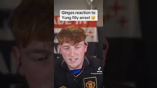 Angry Ginges reaction to Yung Fillys arrest🚨 shorts [upl. by Reilamag210]