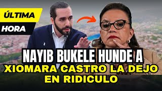 BOMBAZO NAYIB BUKELE DEJA EN RIDICULO A PRESIDENTA DE HONDURAS Xiomara Castro [upl. by Ardnuek46]