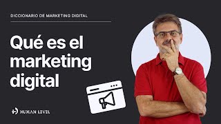 Qué es el Marketing Digital diccionario de marketing online [upl. by Atenaz]