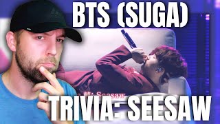 First Time Hearing BTS SUGA Trivia Seesaw  Metalhead Reaction [upl. by Rebeca]