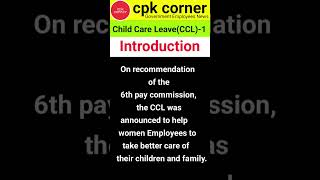 Child Care Leave Introduction Child Care Leave rules for govt employees leave rules [upl. by Heall]