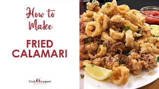 How to the BEST Make Fried Calamari  Uncle Giuseppes Recipes  Episode 8 [upl. by Anailuy546]