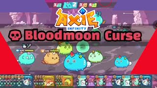 Bloodmoon Curse Axie Infinity Season19 [upl. by Atisor]