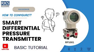 Basic configuration settings of RP1001 Smart Differential Pressure Transmitter [upl. by Tybalt]