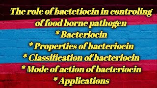 Role of Bacteriocin in controlling of food borne pathogens detail process in hindiUnit 1 topic 17 [upl. by Ruthanne]