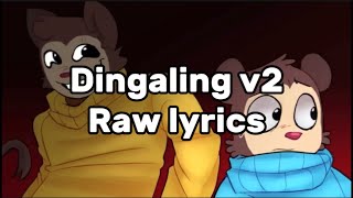 Dingaling v2 raw lyrics cuz why not [upl. by Noam]