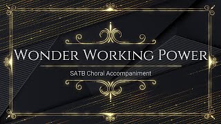 Wonder Working Power  SATB  Piano Accompaniment  Lyrics [upl. by Malti]