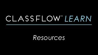 ClassFlow Help  Resources [upl. by Kenwood]