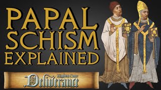 The Papal Schism Explained Western Schism  Kingdom Come Deliverance History [upl. by Adamsun]