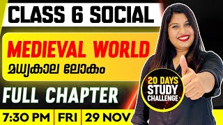 Class 6 Social  Medieval World  മധ്യകാല ലോകം  Full Chapter  Exam Winner [upl. by Etteb]