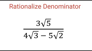 RATIONALIZE DENOMINATOR 3sqrt54sqrt3  5sqrt2 [upl. by Allissa]