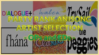 PARTY RANK ARTIST SELECTION DIALOGUE fhána ClariS TrySail halca and the peggies OPED [upl. by Jones]