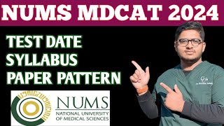 NUMS Entry Test 2024  Complete Details About NUMS 2024  How To Study Nums  Syllabus  Test date [upl. by Gowon]