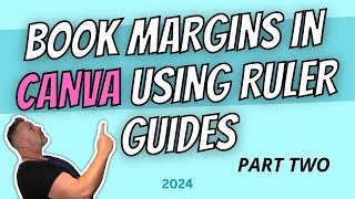 Create Book Margins In Canva Using Ruler Guides Part Two [upl. by Mann]