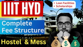 IIIT Hyderabad Fee Structure for Btech 2023 🤑Hostel Mess Loan amp Scholarship  College Admission [upl. by Annel754]